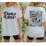 Dance Vibes TShirt