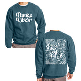 Dance Vibes Crewneck Sweatshirt