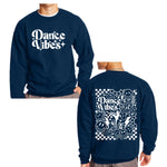 Dance Vibes Crewneck Sweatshirt