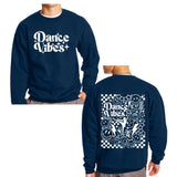 Dance Vibes Crewneck Sweatshirt