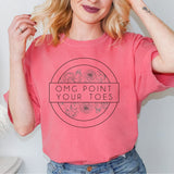 OMG Point Your Toes Tshirt